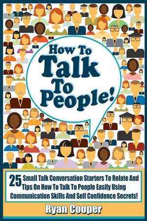 Talk to People! de Ryan Cooper