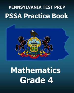 Pennsylvania Test Prep Pssa Practice Book Mathematics Grade 4 de Test Master Press Pennsylvania