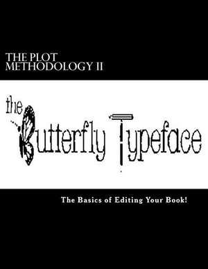 The Plot Methodology II de Iris M. Williams