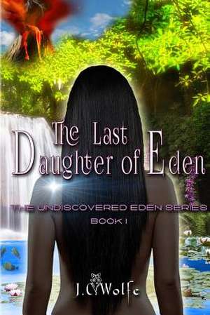 The Last Daughter of Eden: Adult Bible Scenes Coloring Book de J. C. Wolfe