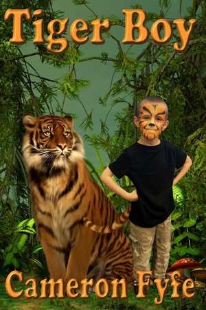 Tiger Boy de Cameron Fyfe