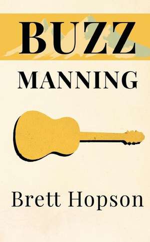 Buzz Manning de Brett Hopson