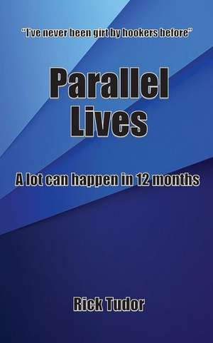 Parallel Lives de MR Richard James Tudor