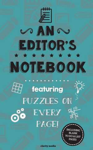 An Editor's Notebook de Clarity Media