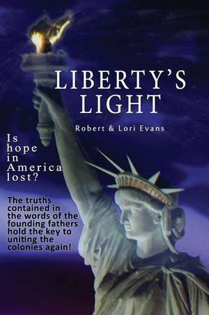 Liberty's Light de Robert Evans