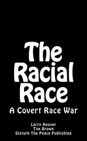 The Racial Race de Larry Hoover