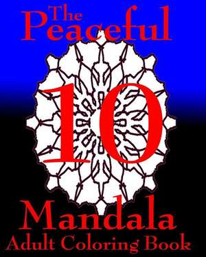 The Peaceful Mandala No. 10 de W. Hodgson II II