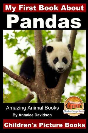 My First Book about Pandas - Children's Picture Books de Annalee Davidson