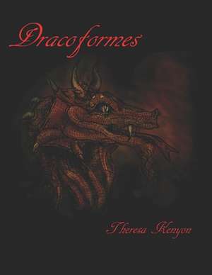 Dracoformes de Theresa Kenyon