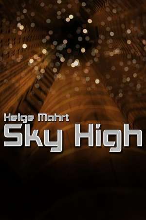 Sky High de Helge Mahrt