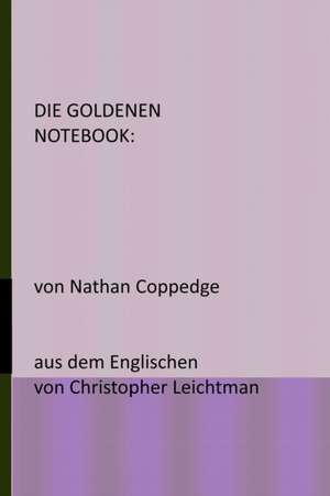 Die Goldenen Notebook de Nathan Coppedge