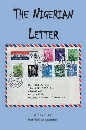 The Nigerian Letter de Patrick Alexander