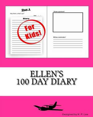 Ellen's 100 Day Diary de K. P. Lee