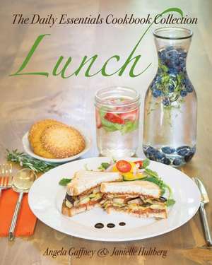 The Daily Essentials Cookbook Collection de Angela Gaffney