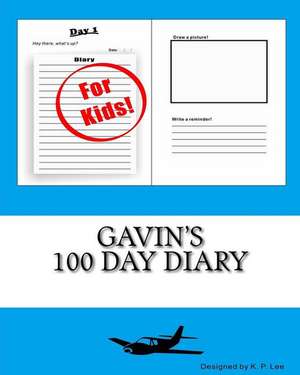 Gavin's 100 Day Diary de K. P. Lee