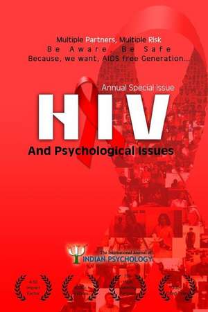 HIV and Psychological Issues: Ijip Annual Special Issue, 2015 de Dr Suresh Makvana