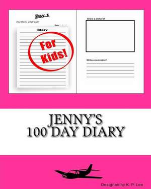 Jenny's 100 Day Diary: A Kit Melbourne Novel de K. P. Lee