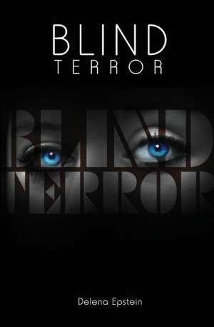 Blind Terror de Delena Epstein