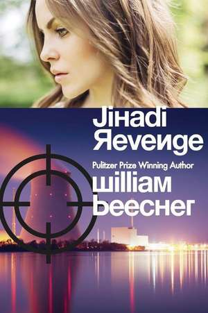 Jihadi Revenge de William Beecher