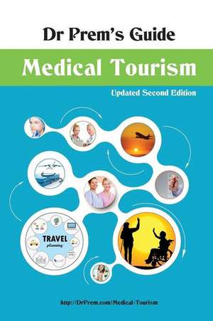 Dr Prem's Guide - Medical Tourism: The Early Life of Paramahansa Yogananda de Dr Prem Jagyasi