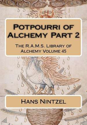 Potpourri of Alchemy Part 2 de Hans W. Nintzel