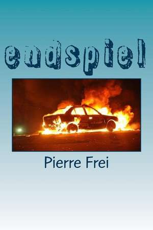 Endspiel de Pierre Frei