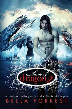 A Shade of Dragon 2 de Bella Forrest