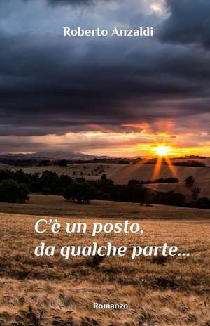 C'e Un Posto, Da Qualche Parte...: Teaching the Past - Book One - Doubling the Last Consonant de MR Roberto Anzaldi