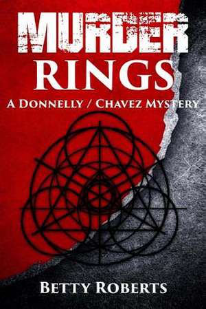 Murder Rings: Book of Poems de Betty Roberts