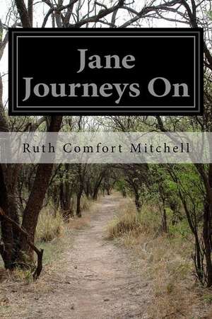 Jane Journeys on: Center de Ruth Comfort Mitchell