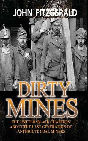 Dirty Mines de MR John Fitzgerald