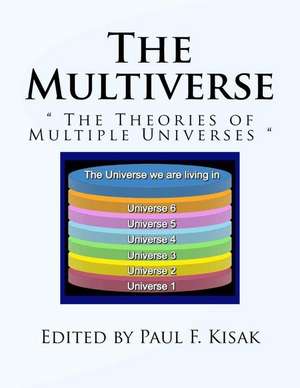 The Multiverse de Edited by Paul F. Kisak