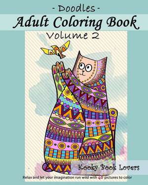 Adult Coloring Book - Doodles - Volume 2: Featuring Interviews with Top Real Estate Agents in California de Kooky Book Lovers