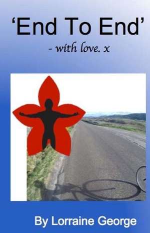 "End to End" - With Love. X: A Holiday Romance de Mrs Lorraine George