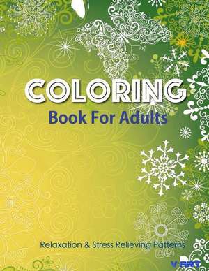 Coloring Books for Adults, Volume 14: Stress Relieving Patterns de Tanakorn Suwannawat