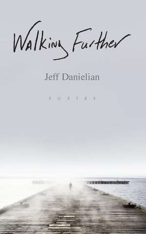 Walking Further: Short Stories, Games, and Jokes! de Jeff Danielian