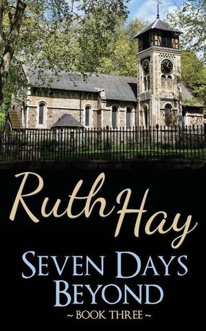 Seven Days Beyond de Ruth Hay