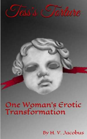 Tess's Torture de H. V. Jacobus
