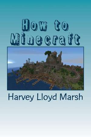 How to Minecraft