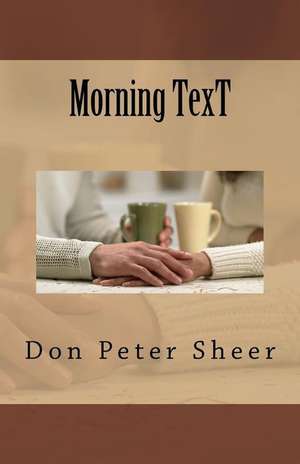 Morning Text de Don P. Sheer