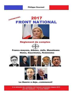 Front National 2017 de Philippe Gourmet