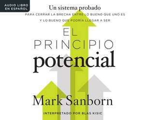 El Principio Potencial (the Potential Principle) de Mark Sanborn