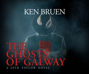 The Ghosts of Galway de Gerry O'Brien