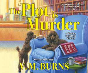 The Plot Is Murder de Kate Rudd