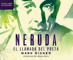 Neruda (Neruda) de Mark Eisner