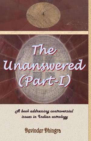 The Unanswered (Part-I) de Devinder Dhingra