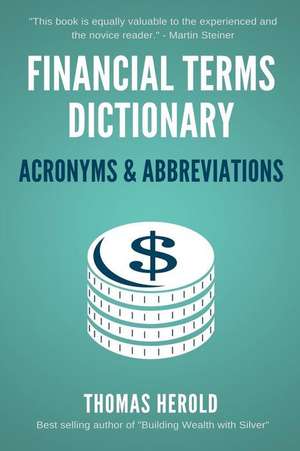 Financial Terms Dictionary - Acronyms & Abbreviations de Wesley Crowder