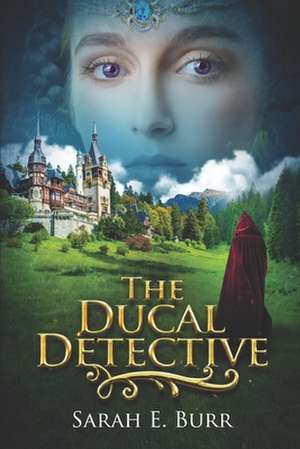 The Ducal Detective de Sarah E. Burr