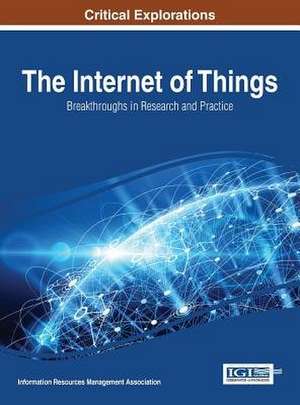 The Internet of Things de Information Reso Management Association