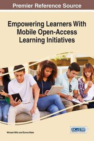 Empowering Learners with Mobile Open-Access Learning Initiatives de Michael Mills